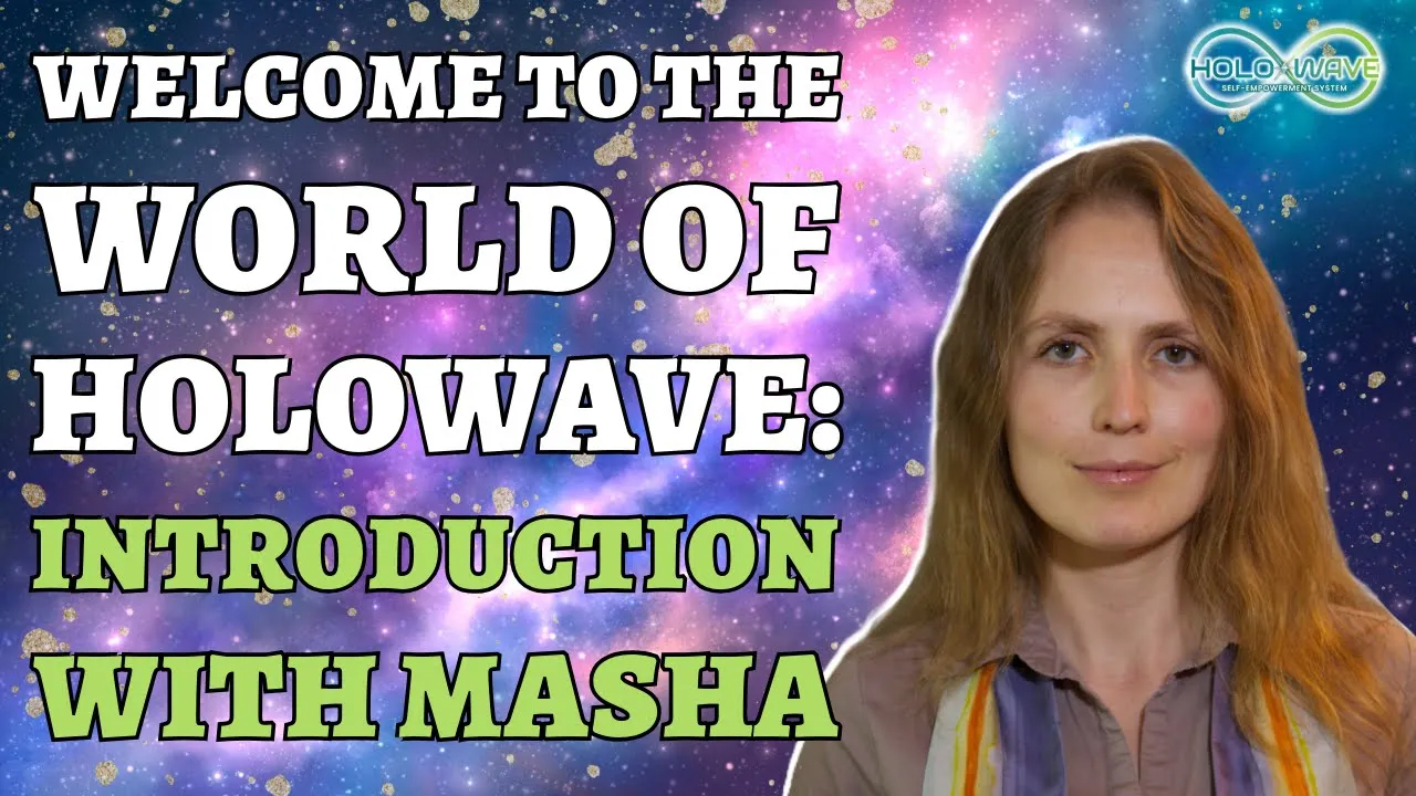 Welcome To The World Of Holowave:<br> Introduction With Masha